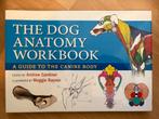 The Dog Anatomy Workbook, Ophalen of Verzenden, Zo goed als nieuw, Honden