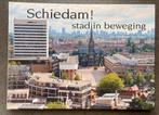 Boek :Schiedam in beweging., Ophalen of Verzenden, Zo goed als nieuw, Overige onderwerpen