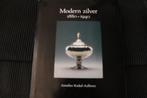 Modern zilver 1880-1940, Boeken, Ophalen of Verzenden, Gelezen, Overige onderwerpen