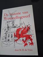 De historie van Weststellingwerf, Boeken, Geschiedenis | Stad en Regio, Ophalen of Verzenden