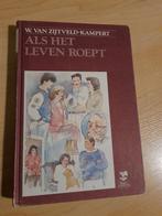 ALS HET LEVEN ROEPT door W van Zijtveld-Kampert, Boeken, Ophalen of Verzenden, Gelezen, Nederland