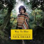 Nick Drake - Way to blue cd (an introduction to Nick Drake), Ophalen of Verzenden, Zo goed als nieuw, Singer-songwriter