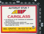 Sticker: Carglass - Autoruit stuk (3), Verzenden, Zo goed als nieuw, Auto of Motor