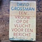David Grossman - een vrouw op de vlucht voor een bericht, Ophalen of Verzenden, Nederland