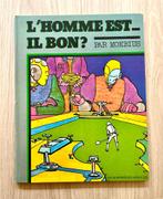 Moebius - L'Homme Est Il Bon? Franse 70's hardcover, Eén stripboek, Ophalen of Verzenden, Moebius
