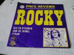 PAUL SEVERS ROCKY - ALS ER STERREN AAN DE HEMEL STAAN, Cd's en Dvd's, Vinyl | Nederlandstalig, Verzenden, Zo goed als nieuw, Overige formaten