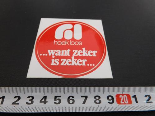 sticker HOEK LOOS want zeker is zeker, Verzamelen, Stickers, Zo goed als nieuw, Bedrijf of Vereniging, Ophalen