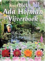 Vijvers - Het Ada Hofman vijverboek, Ophalen of Verzenden, Zo goed als nieuw, Overige soorten