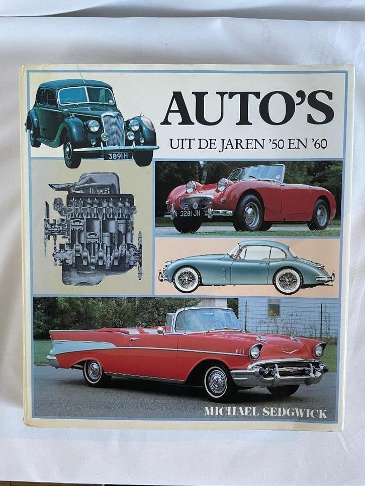 Auto’s uit de jaren ’50 en ’60 – Michael Sedgwick, Boeken, Auto's | Boeken, Zo goed als nieuw, Algemeen, Ophalen of Verzenden