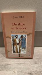 J. van 't Hul - De stille aartsvader, Boeken, Godsdienst en Theologie, Ophalen of Verzenden, Zo goed als nieuw, J. van 't Hul