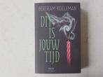 Dit is jouw tijd - Bertram Koeleman, Ophalen of Verzenden, Zo goed als nieuw, Nederland