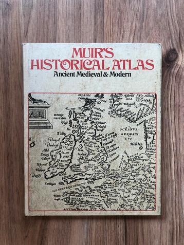 “Muir’s historical atlas”, oudheid middeleeuwen moderne tijd beschikbaar voor biedingen