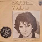 BACCHELLI  - Y SOLO TU, Ophalen of Verzenden, Gebruikt