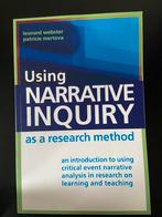 Using Narrative Inquiry, Boeken, Leonard webster, patricie mertova, Ophalen of Verzenden, Zo goed als nieuw