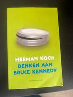 Herman Koch - Denken aan Bruce Kennedy, Herman Koch, Nederland, Ophalen, Gelezen