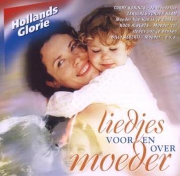 Liedjes Voor En Over Moeder Hollands Glorie CD beschikbaar voor biedingen