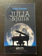 Gaby Rasters - Julia & Julia, Ophalen of Verzenden, Gelezen