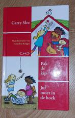 Carry Slee - Pak de kip, Boeken, Kinderboeken | Kleuters, Non-fictie, Carry Slee, Ophalen of Verzenden, Zo goed als nieuw