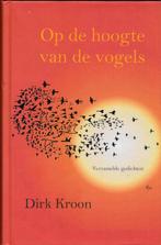 Op de hoogte van de vogels : verzamelde gedichten, Verzenden, Dirk Kroon, Zo goed als nieuw, Eén auteur