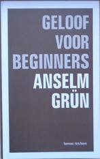 Anselm Grün - Geloof voor beginners (2007), Boeken, Ophalen of Verzenden, Zo goed als nieuw, Hindoeïsme