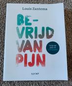 Bevrijd van pijn - Louis Zantema, Verzenden, Zo goed als nieuw