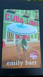 Emily Barr - Cuba Libre, Gelezen, Ophalen of Verzenden, Nederland, Emily Barr