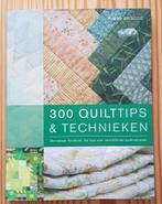 Patchwork / quilt boek, 300 quilttips en technieken, Ophalen of Verzenden, Zo goed als nieuw