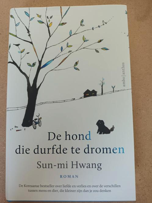 Sun-Mi Hwang - De hond die durfde te dromen, Boeken, Literatuur, Zo goed als nieuw, Nederland, Ophalen of Verzenden