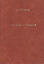 Ds.J.W.Verweij - Geen ander Fundament, Ophalen of Verzenden, Gelezen