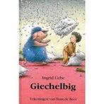 Ingrid Uebe: Giechelbig. Hardcover, Boeken, Ophalen of Verzenden, Zo goed als nieuw, Ingrid Uebe, Fictie algemeen
