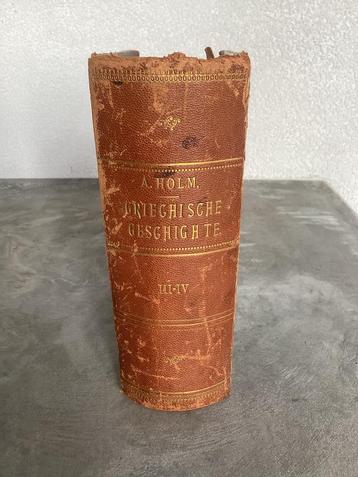 Oud, antiek boek Adolf Holm / Griechische Geschighte 1891 beschikbaar voor biedingen