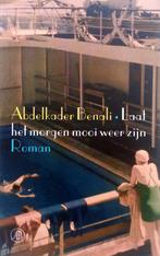 Abdelkader Benali - Laat het morgen mooi weer zijn (Ex.1), Ophalen of Verzenden, Gelezen, Nederland
