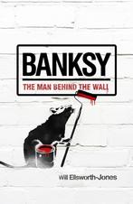 Banksy - The man behind the wall, Boeken, Kunst en Cultuur | Beeldend, Zo goed als nieuw, Ophalen, Schilder- en Tekenkunst