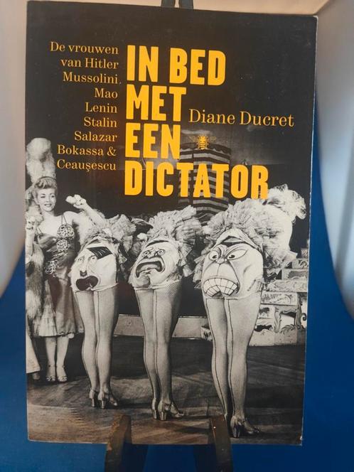 Diane Ducret - In bed met een dictator, Boeken, Overige Boeken, Zo goed als nieuw, Ophalen of Verzenden
