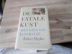 Robert Hughes de fatale kust (hardcover), Boeken, Ophalen of Verzenden, Zo goed als nieuw, Nederland