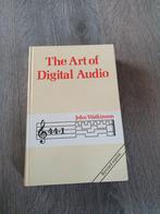 The Art of Digital Audio John Watkinson, Boeken, Muziek, Ophalen of Verzenden, Zo goed als nieuw