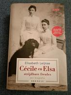 Cecile en Elsa, strijdbare freules - Biografie, Boeken, Elisabeth Leijnse, Kunst en Cultuur, Ophalen of Verzenden, Zo goed als nieuw