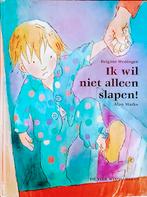 Ik Wil Niet Alleen Slapen!, Gelezen, 3 tot 4 jaar, Brigitte Weninger., Ophalen of Verzenden