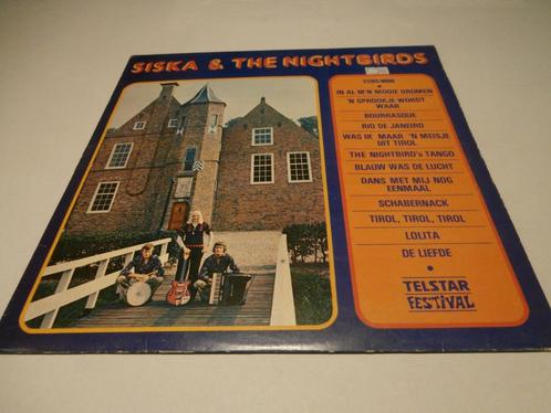Siska & The Nightbirds, Telstar vinyl Top LP 8142, Cd's en Dvd's, Vinyl | Nederlandstalig, Zo goed als nieuw, Levenslied of Smartlap