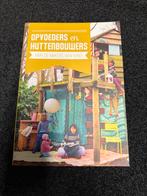 Opvoeders en Huttenbouwers - Van de makers van KIIND, Jongen of Meisje, Ophalen of Verzenden, Zo goed als nieuw, Voorleesboek