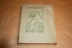 Uw tuin bij het huis. John Bergmans. 1e dr 1936., Boeken, Ophalen of Verzenden, Gelezen, Interieur en Design