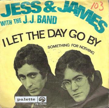 Jess and James /J. J. Band-I Let The Day Go By- 1968 MOD beschikbaar voor biedingen