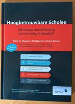 Hoogbetrouwbare scholen - Robert J. Marzano, Julia A. Simms; Phil Warrick; Robert J. Marzano, Ophalen of Verzenden, Zo goed als nieuw