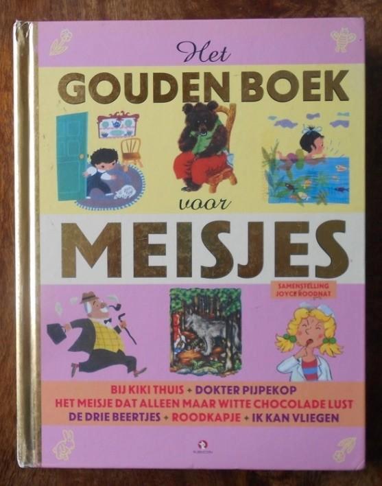 Het GOUDEN BOEK voor MEISJES met 6 verhalen = Pijpekop Kiki, Boeken, Kinderboeken | Baby's en Peuters, Zo goed als nieuw, 3 tot 4 jaar