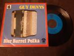 GUY DENYS - BIET BARREL POLKA, Gebruikt, 7 inch, Single, Ophalen of Verzenden