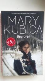 mary kubica bevroren, Ophalen of Verzenden, Zo goed als nieuw, Nederland