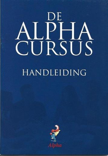 De Alpha Cursus : Handleiding. beschikbaar voor biedingen