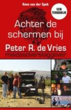 Kees van der Spek - Achter de schermen bij Peter R de Vries, Boeken, Ophalen of Verzenden, Zo goed als nieuw, Nederland