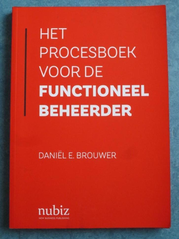 Het procesboek voor de functioneel beheerder - D.E. Brouwer, Boeken, Informatica en Computer, Zo goed als nieuw, Ophalen of Verzenden