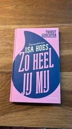Isa Hoes - Zo heel jij mij, Ophalen of Verzenden, Zo goed als nieuw, Isa Hoes